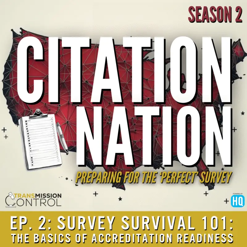 Survey Survival 101: The Basics of Accreditation Readiness