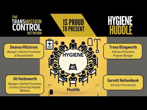 Hygiene Huddle | Transmission Control