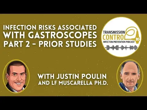 Infection Risks Associated With Gastroscopes Part 2 – Prior Studies | Transmission Control Newsflash