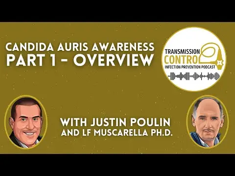 Candida auris Awareness Part 1 – Overview | Transmission Control Newsflash