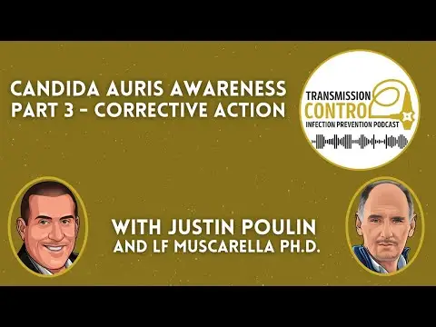 Candida auris Awareness Part 3 – Corrective Action | Transmission Control Newsflash