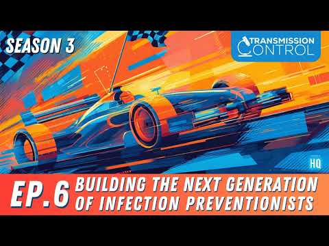 Building the Next Generation of Infection Preventionists